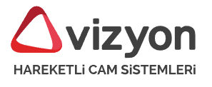 Vizyon Hareketli Cam Sistemleri