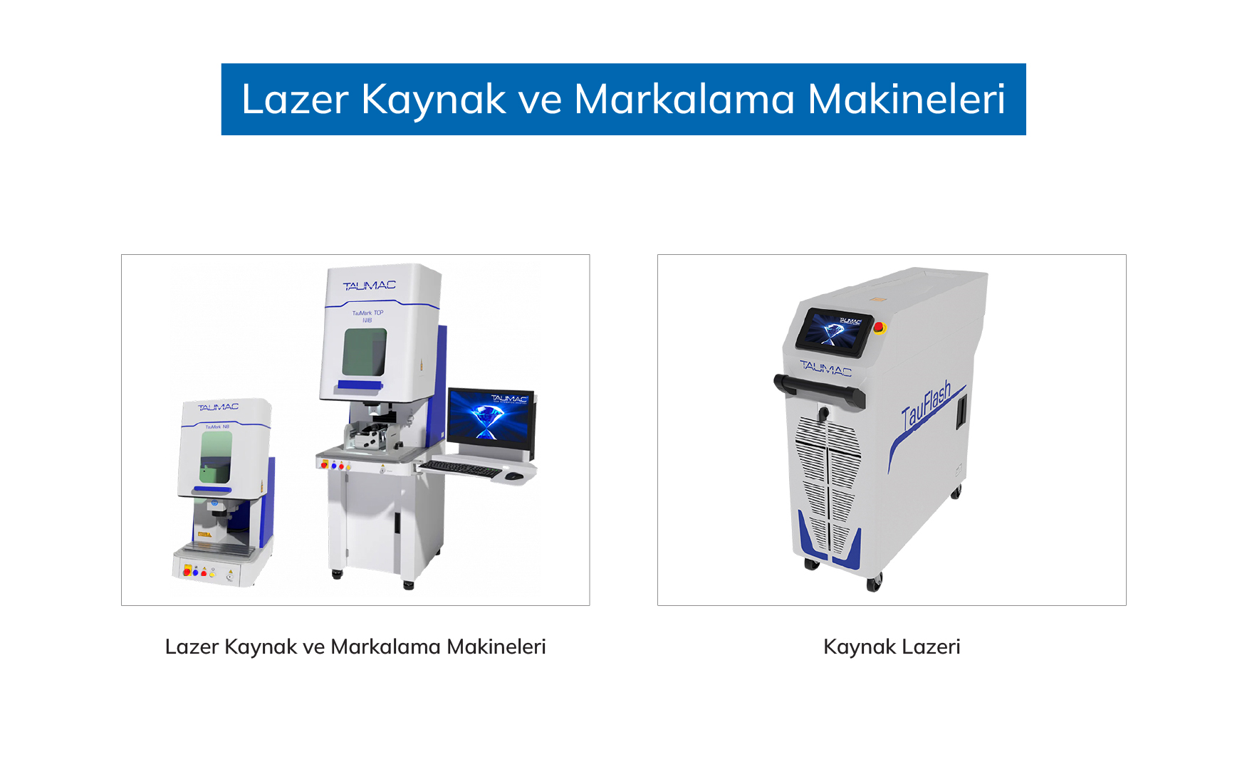 TAUMAC Laser Welding and Marking Machines